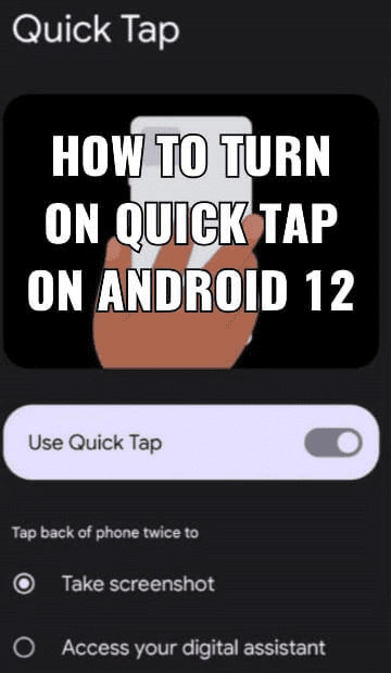 Comment activer la fonction Quick Tap sur Android 12
