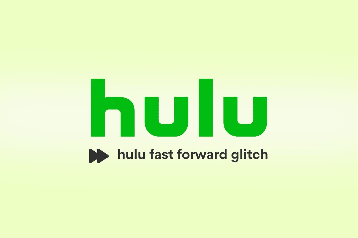 8 façons de corriger l'erreur Hulu Fast Forward